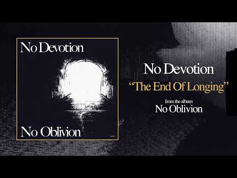 The End Of Longing - No Devotion