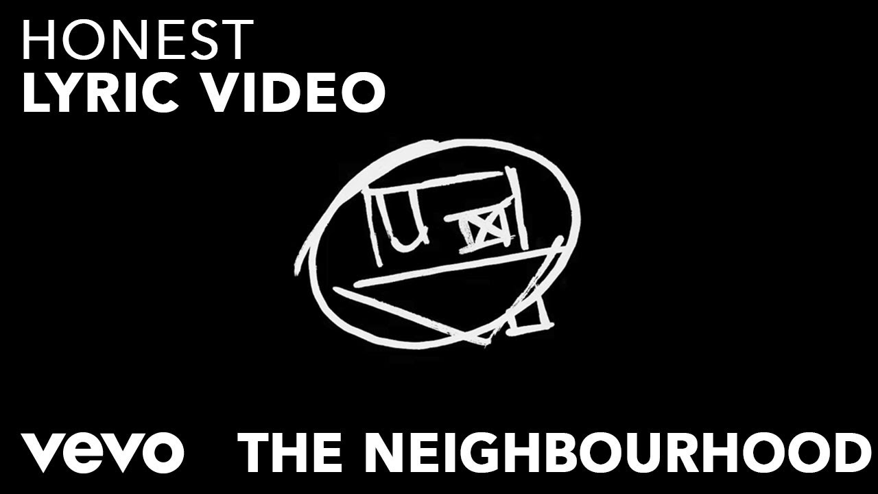 The Neighbourhood — Honest (Lyric Video)