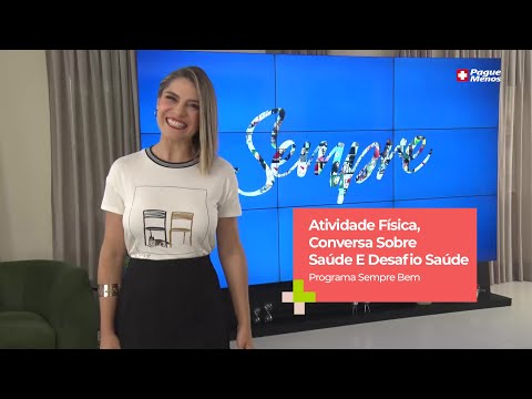 ATIVIDADE FÍSICA, Conversa Sobre SAÚDE E DESAFIO SAÚDE