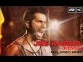 Jee Karda Unheard Remix Badlapur Varun Dhawan Yami Gautam