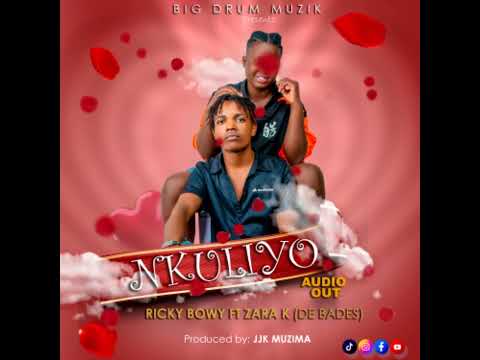 Nkuliyo by ZARA K ft Ricky Bwoy