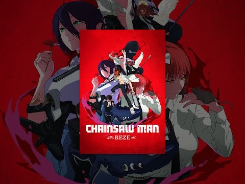 Chainsaw Man - The Movie: Reze Arc