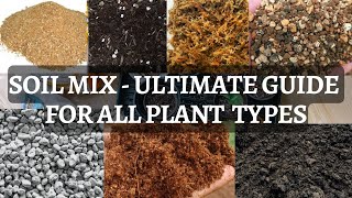 Soil mix for plants - ULTIMATE GUIDE