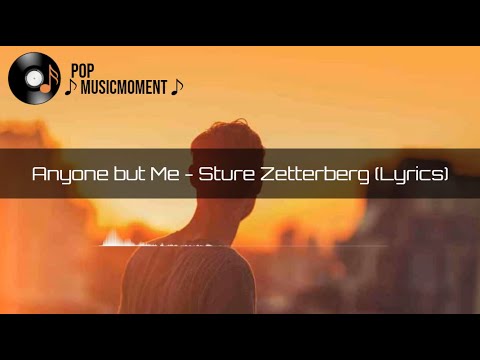 Anyone but Me - Sture Zetterberg (Lyrics)