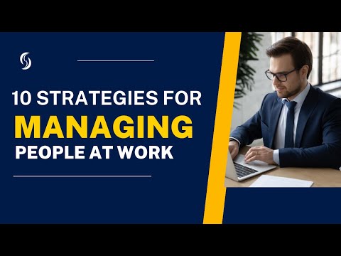 12 Strategies for Managing People at Work