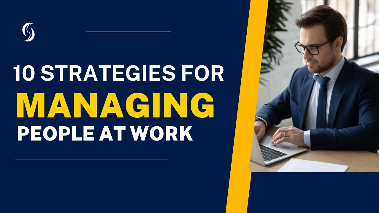 12 Strategies for Managing People at Work