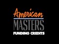 American Masters Funding Credits Compilation 1986 Present