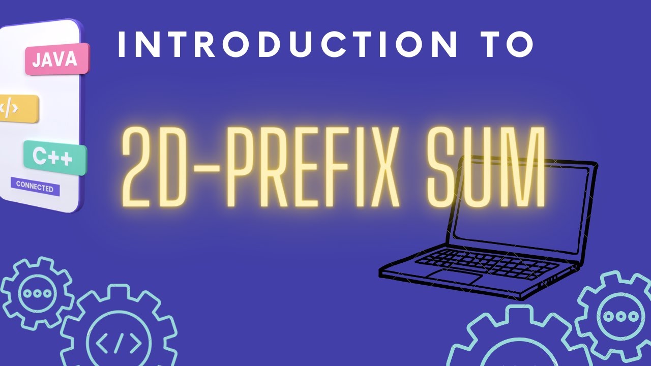 2D-Prefix Sum Algorithm | Competitive Programming Course | Episode 2