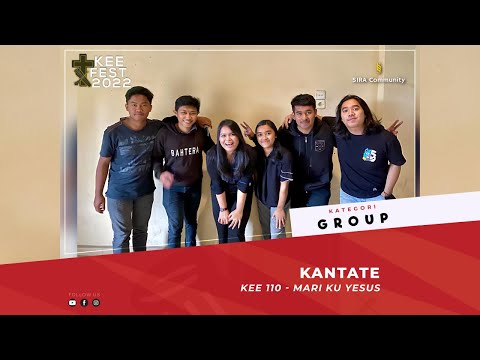 KEE 110 Mari Ku Yesus | Kantate | KEE FEST 2022 | GROUP