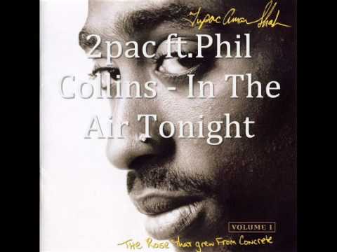 2pac ft. Phil Collins - In The Air Tonight