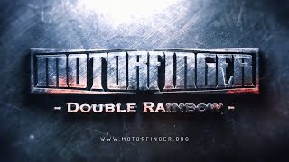 Motorfinger - "Double Rainbow" Official Music Video