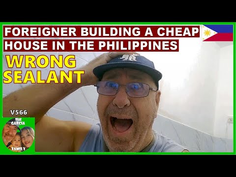 V566 - FOREIGNER BUILDING A CHEAP HOUSE IN THE PHILIPPINES - WRONG SEALANT - THE GARCIA FAMILY