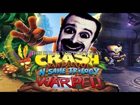 This Is How You DON'T Play Crash Bandicoot 3: Warped N-Sane (0utsyder Edition)