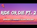 Sevdaliza Ride Or Die Pt 2 Ft Tokischa Villano Antillano Letra Lyrics