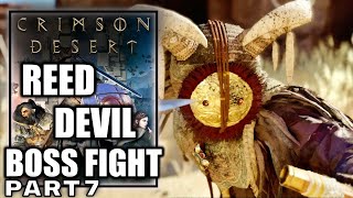 CRIMSON DESERT Walkthrough Gameplay Part 7 - Reed Devil Boss (FULL GAME)