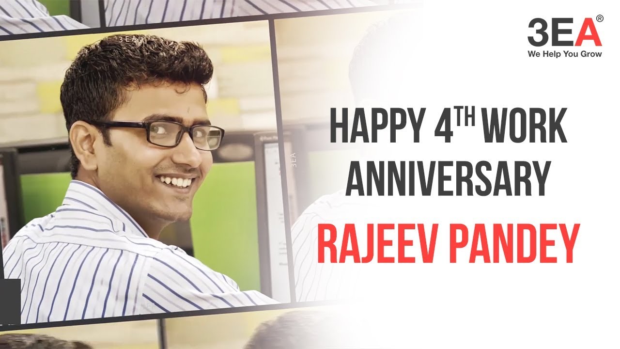 Rajeev Pandey - Celebrating 4 Year Work Anniversary at 3EA