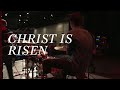 Dustin Kensrue - Christ is Risen