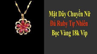 Mặt Dây Chuyền Nữ Đá Ruby Tự Nhiên Yên Bái Đỏ Huyết May Mắn Sang Trọng