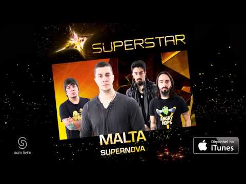 Malta | Supernova (SuperStar)