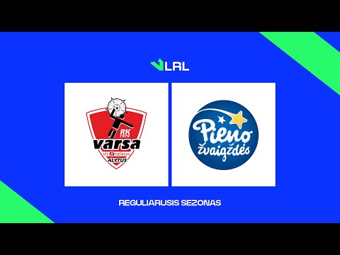 LRL. Alytaus „Varsa-Stronglasas“ – Pasvalio „Pieno žvaigždės“