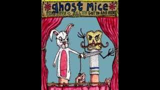 Fuck Shit Up - Ghost Mice