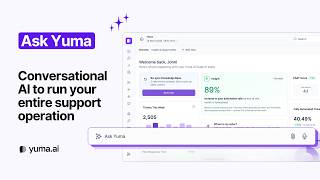 Ask Yuma | Conversational AI to Run Your Support Operation