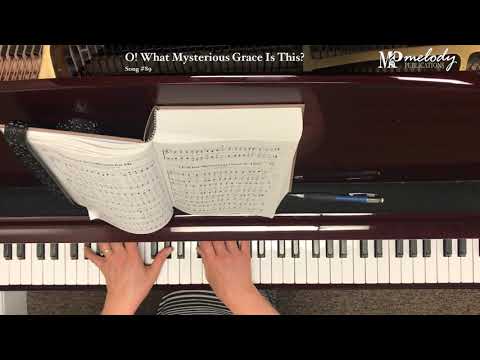 Song Sample: 'O! What Mysterious Grace Is This?' - Song #89