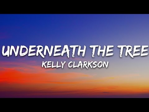 Kelly Clarkson - Underneath the Tree (Lyrics)