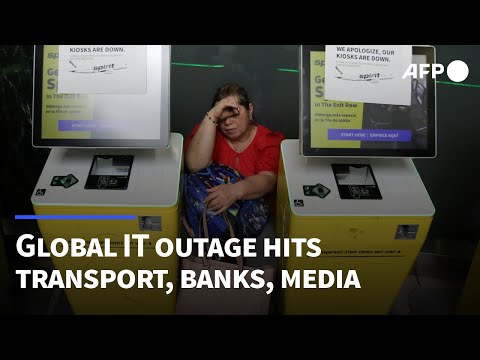 Global IT outage hits transport, banks and media | AFP