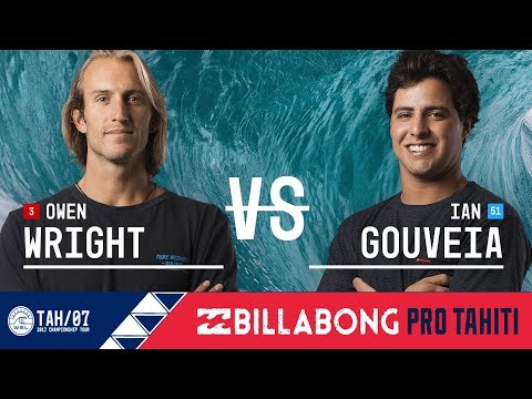 Owen Wright vs. Ian Gouveia - Round Three, Heat 1 - Billabong Pro Tahiti 2017