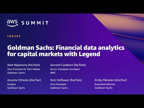 AWS Summit NY 2022 - Goldman Sachs: Financial data analytics for capital markets w/Legend (IND203)
