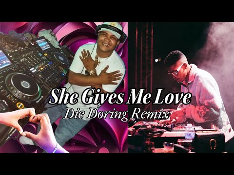 DJ Dal S.A x Cairo CPT - She Gives Me Love [Die Doring Remix 2023] It's None Stop , Sop Nat Pap Nat