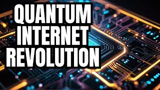 Quantum Internet The Next Revolution in Ultra Secure Communication