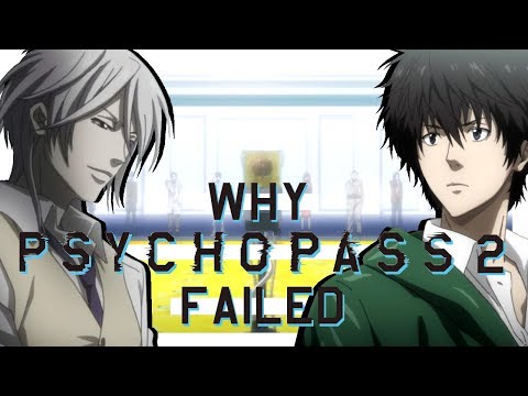 Why Psycho Pass 2 Failed (Anime Discussion)