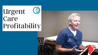 Urgent Care Profitability | Tools Needed to Keep Your Urgent Care Open