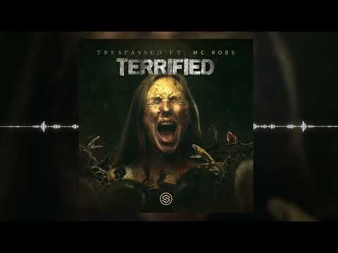Trespassed ft. MC Robs - Terrified