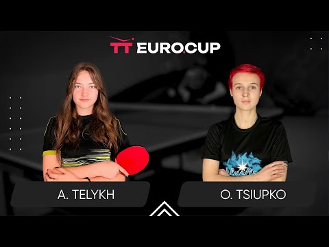 13:15 Anastasiia Telykh - Oleksandra Tsiupko 15.06.2024 TT Euro.Cup Women Ukraine Star. TABLE 3