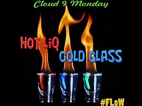 Flow the God- Hot Liq Cold Glass