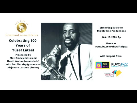 Gift of Jazz - Celebrating 100 Years of Yusef Lateef - Matt Smiley Quartet