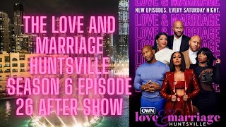 The Love And Marriage Huntsville Season 6 Episode 26 After Show- Braylon Lee&#39;s Virtual Tour Live