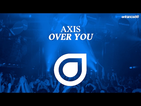 Axis - Over You [OUT NOW]