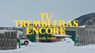 Tu trembleras encore