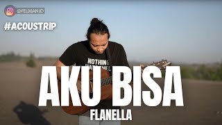 Download lagu #ACOUSTRIP FELIX IRWAN | FLANELLA - AKU BISA mp3