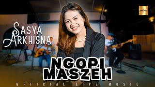 Download lagu Sasya Arkhisna - Ngopi Maszeh ( Live Music) mp3