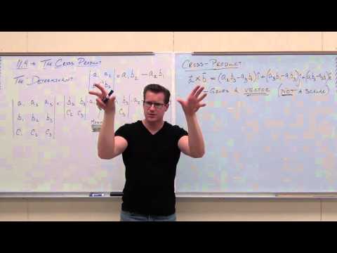 Calculus 3 Lecture 11.4:  The Cross Product