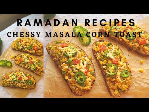 Chessy Masala Corn Toast _10 Minutes Recipe for Iftaar
