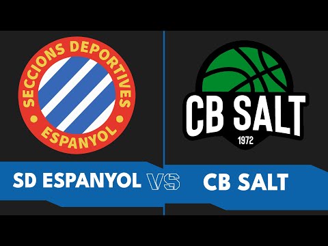 SD ESPANYOL - CB SALT / SUPERCOPA MASCULINA JORNADA 6