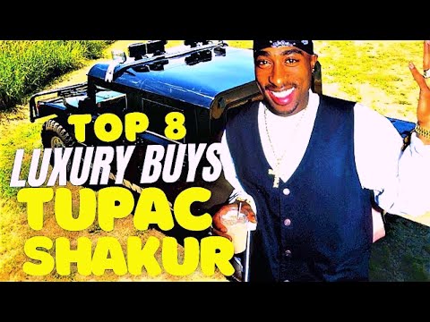 Top 8 Luxury Buys| Tupac
