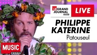 Philippe Katerine - Patouseul - Live du Grand Journal