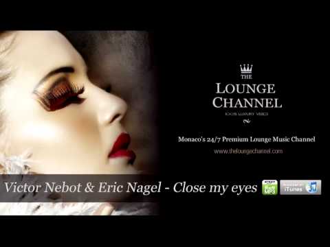 Victor Nebot & Eric Nagel - Close my eyes